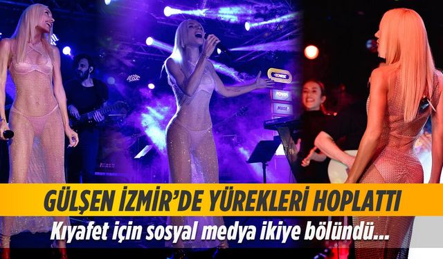Gülşen, İzmir'de yürekleri hoplattı