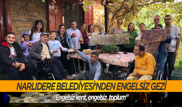 Narlıdere Belediyesi'nden engelsiz gezi