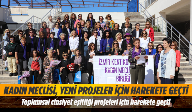 Kadın meclisi, yeni projeler için harekete geçti