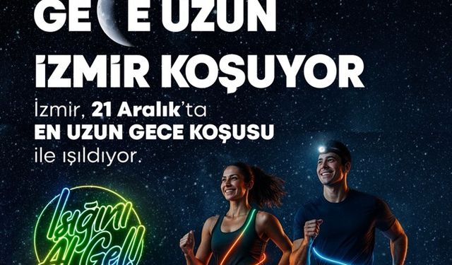 İzmir En Uzun Gece Koşuyla Aydınlanacak