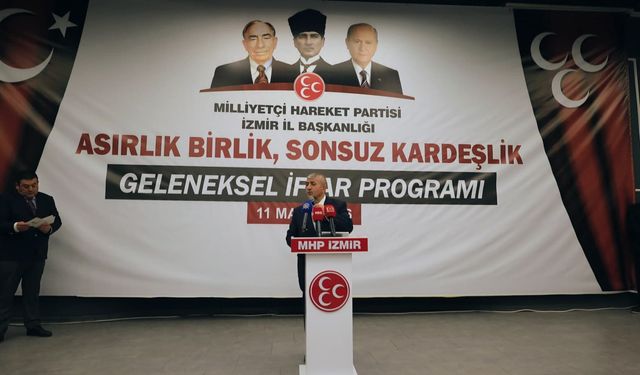 MHP İZMİR İL BAŞKANLIĞI’NDAN “ASIRLIK BİRLİK, SONSUZ KARDEŞLİK” İFTARI