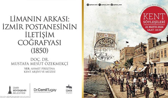 “İzmir Postanesinin İletişim Coğrafyası” gün yüzüne çıkıyor