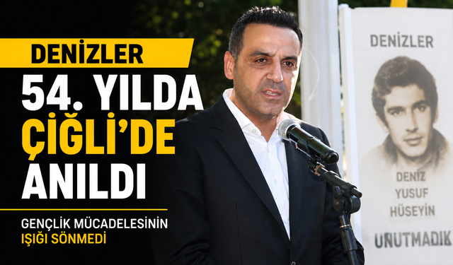 Denizler 54. Yılda Çiğli’de Anıldı