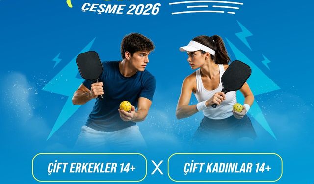 Çeşme’de Pickleball heyecanı: Uluslararası turnuva ve festival peş peşe