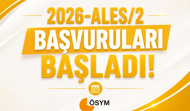 Dikkat: 2026-ALES/2 Başvuruları Başladı!