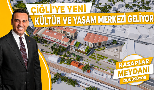 Çiğli’ye Yeni Kültür ve Yaşam Merkezi Geliyor