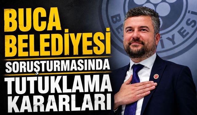 Buca Belediyesi Soruşturmasında Tutuklama Kararları