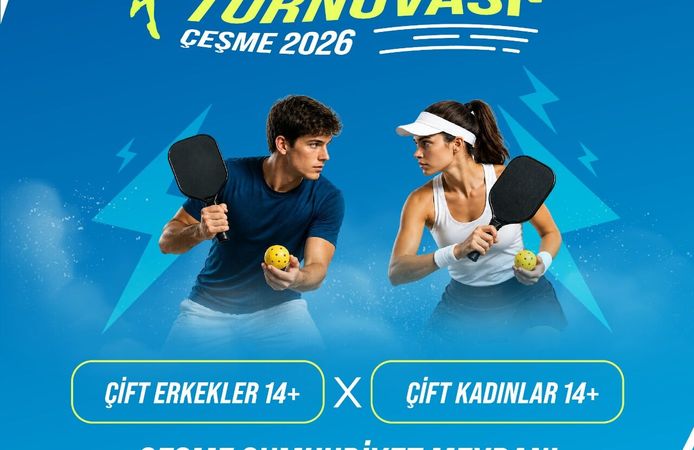 Çeşme’de Pickleball heyecanı: Uluslararası turnuva ve festival peş peşe