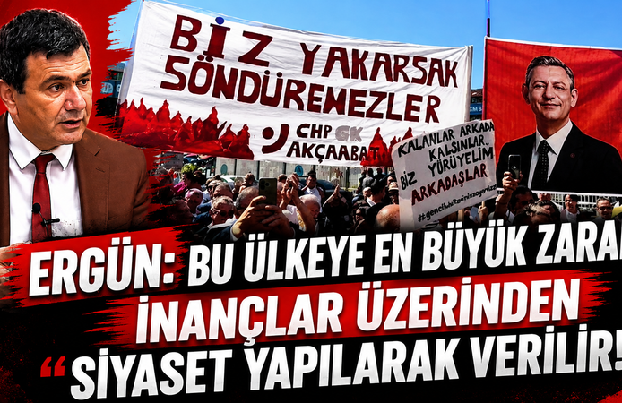 ERGÜN: “BU ÜLKEYE EN BÜYÜK ZARAR, İNANÇLAR ÜZERİNDEN SİYASET YAPILARAK VERİLİR