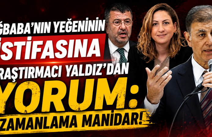 Ağbaba’nın yeğeninin istifasına Araştırmacı Yaldız’dan yorum: Zamanlama manidar!