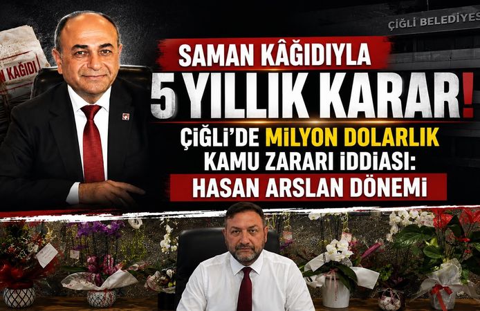 Saman Kâğıdıyla 5 Yıllık Karar! Çiğli'de Milyon Dolarlık Kamu Zararı İddiası Hasan Arslan Dönemi