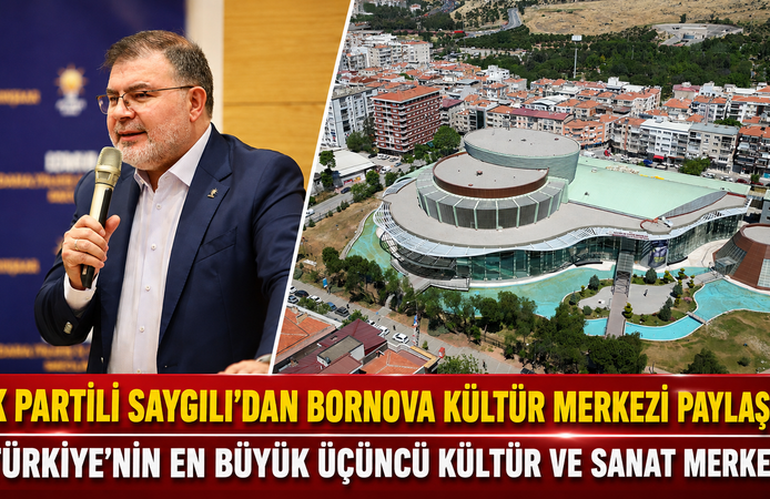 AK Partili Saygılı’dan Bornova Kültür Merkezi paylaşımı “Türkiye’nin en büyük üçüncü kültür ve sanat merkezi”