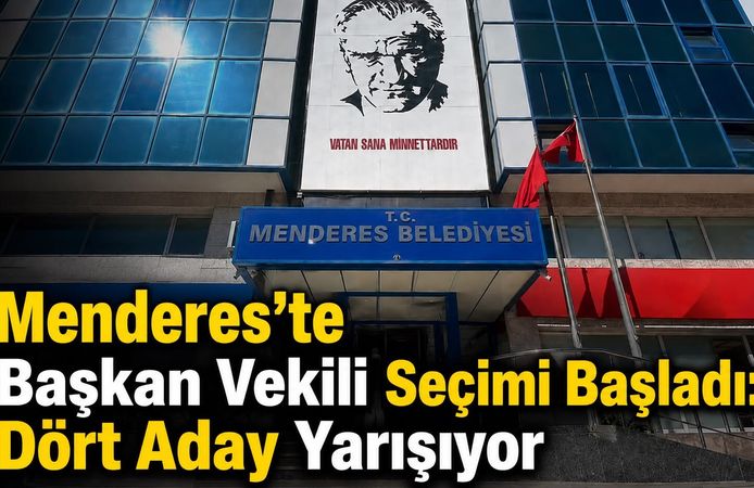Menderes’te Başkan Vekili Seçimi Başladı: Dört Aday Yarışıyor