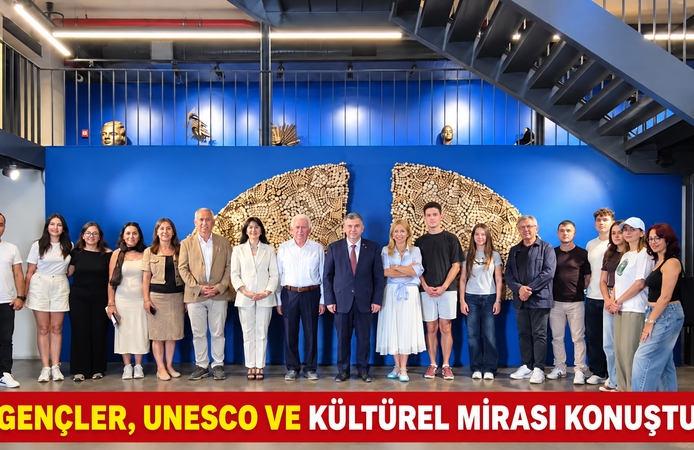 GENÇLER, UNESCO VE KÜLTÜREL MİRASI KONUŞTU