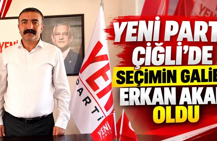 YENİ PARTİ ÇİĞLİ’DE SEÇİMİN GALİBİ ERKAN AKAR OLDU