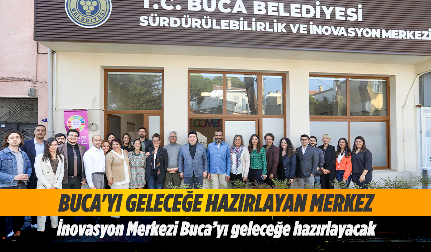 Buca’yı geleceğe hazırlayan merkez