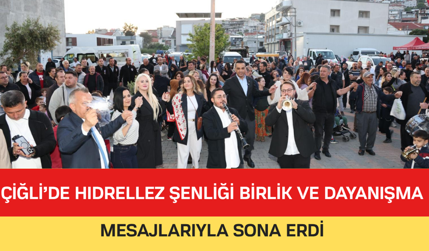 Çiğli’de Hıdrellez Şenliği Birlik ve Dayanışma Mesajlarıyla Sona Erdi