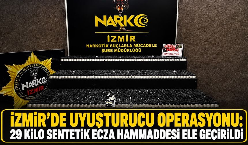 İZMİR’DE UYUŞTURUCU OPERASYONU: 29 KİLO SENTETİK ECZA HAMMADDESİ ELE GEÇİRİLDİ