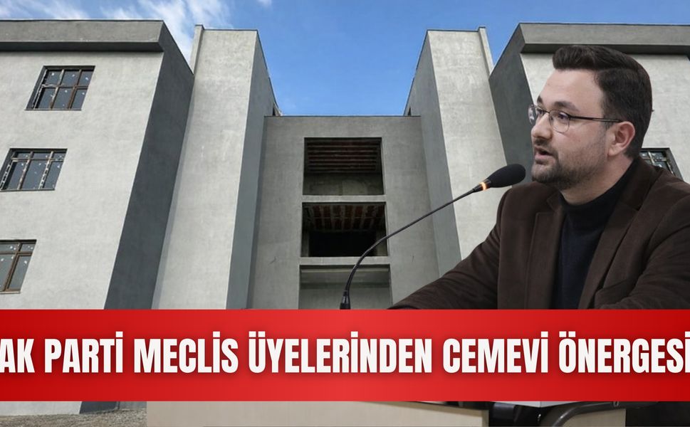 AK Parti Meclis Üyelerinden Cemevi Önergesi
