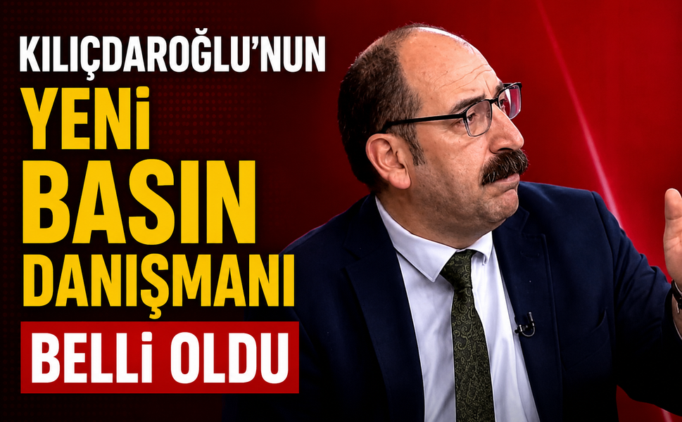 Kılıçdaroğlu’nun Yeni Basın Danışmanı Belli Oldu