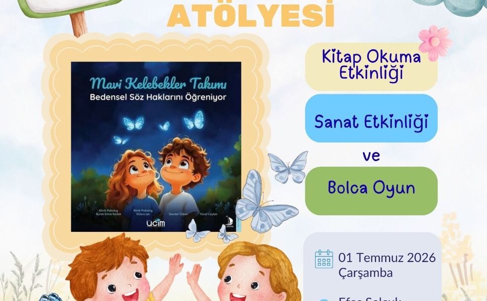 EFES SELÇUK’TA KADINLAR VE ÇOCUKLAR İÇİN ANLAMLI ATÖLYELER