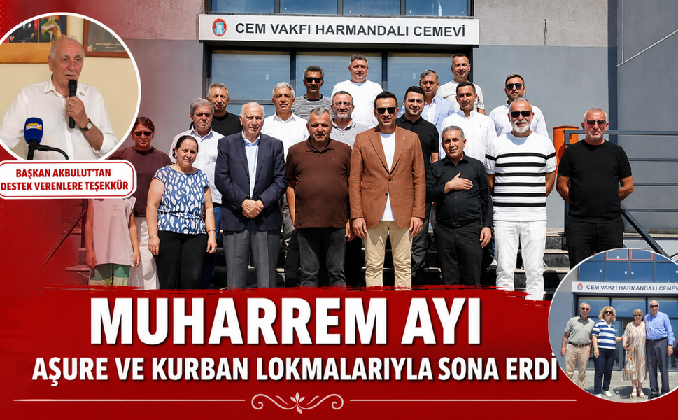 MUHARREM AYI AŞURE VE KURBAN LOKMALARIYLA SONA ERDİ BAŞKAN AKBULUT’TAN DESTEK VERENLERE TEŞEKKÜR