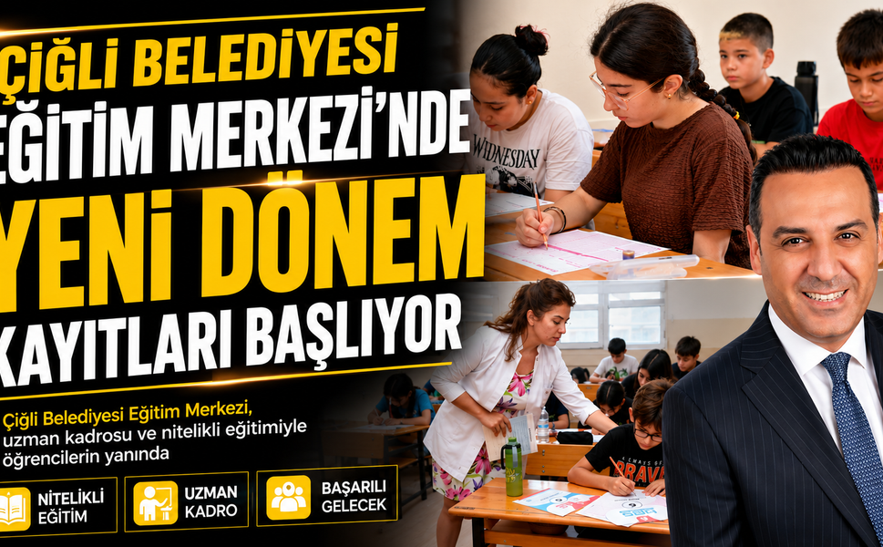 Çiğli Belediyesi Eğitim Merkezi’nde Yeni Dönem Kayıtları Başlıyor