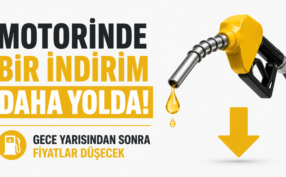 Motorinde Bir İndirim Daha Yolda: Gece Yarısından Sonra Fiyatlar Düşecek