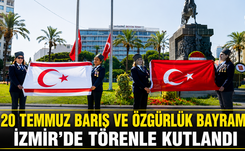 20 Temmuz Barış ve Özgürlük Bayramı İzmir’de törenle kutlandı