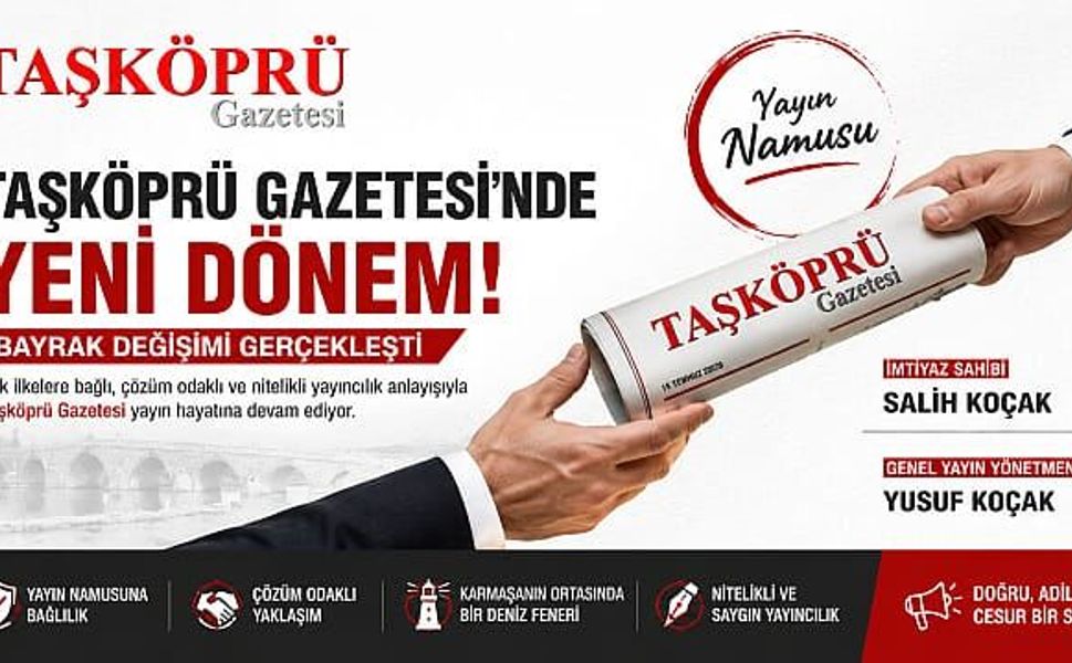 Taşköprü Gazetesi’nde Yeni Dönem: Bayrak Değişimi Gerçekleşti