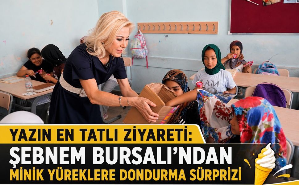 Yazın En Tatlı Ziyareti: Şebnem Bursalı’ndan Minik Yüreklere Dondurma Sürprizi