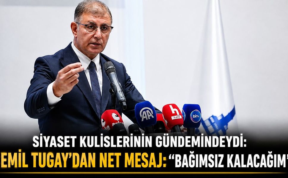 Siyaset Kulislerinin Gündemindeydi: Cemil Tugay’dan Net Mesaj: “Bağımsız Kalacağım”