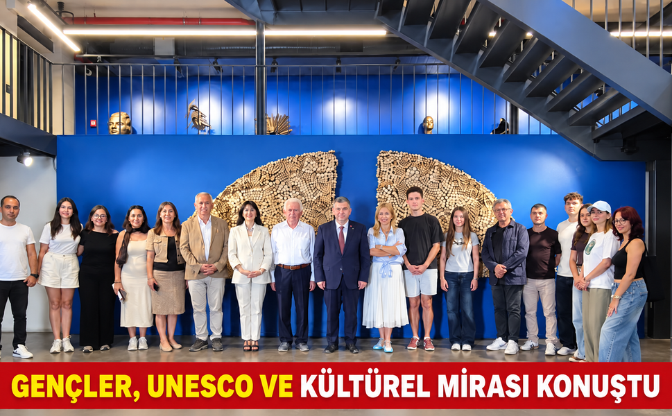 GENÇLER, UNESCO VE KÜLTÜREL MİRASI KONUŞTU