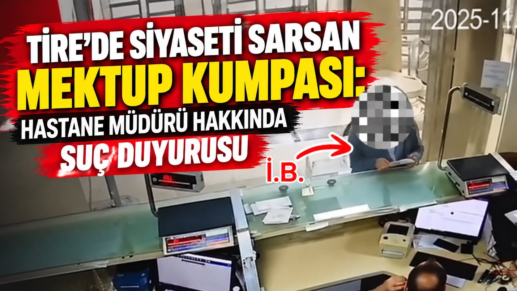 Tire’de Siyaseti Sarsan Mektup Kumpası: Hastane Müdürü Hakkında Suç Duyurusu